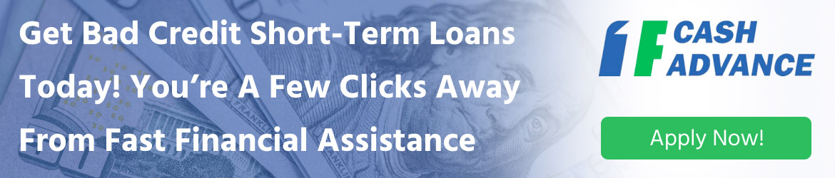Get short term loans online even with bad credit