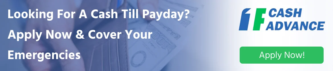 Get cash till payday with no credit check