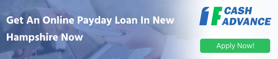 Apply for cash advance loans in New Hampshire
