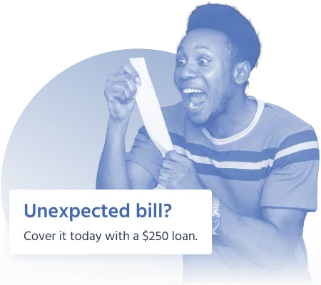 Excited man holding a bill with wide eyes, next to a message offering a $250 loan for unexpected expenses